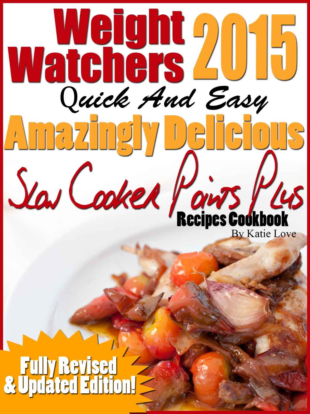 FREE Weight Watchers 2015 Quick & Easy Amazingly Delicious Slow Cooker